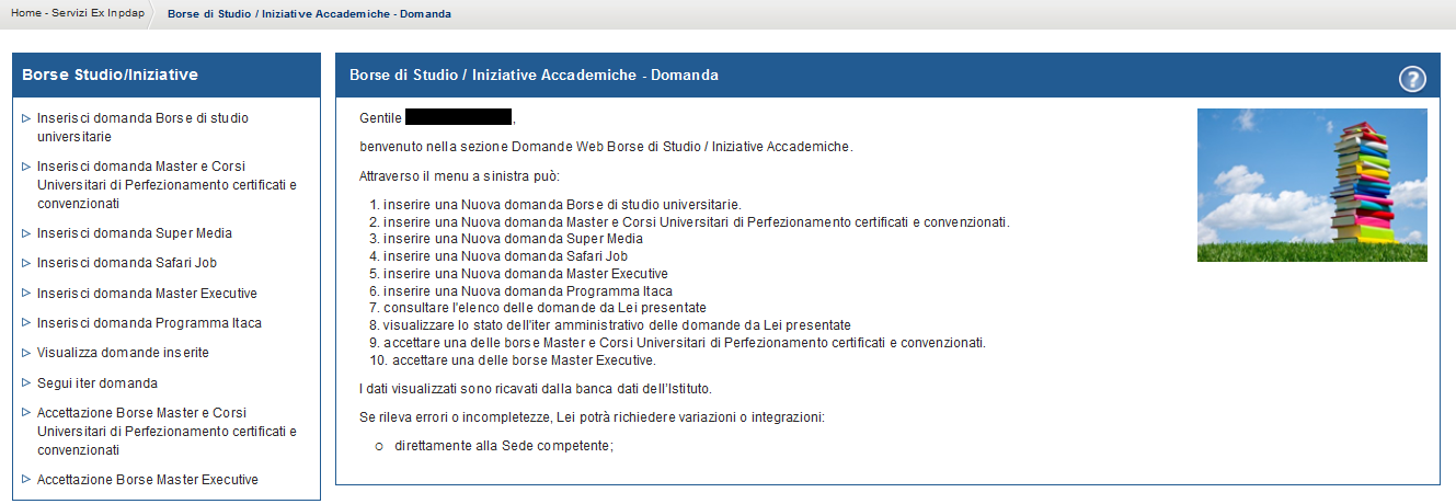 Pagina 6 Accedendo alla procedura, sarà possibile: Presentare domanda di Borse di studio