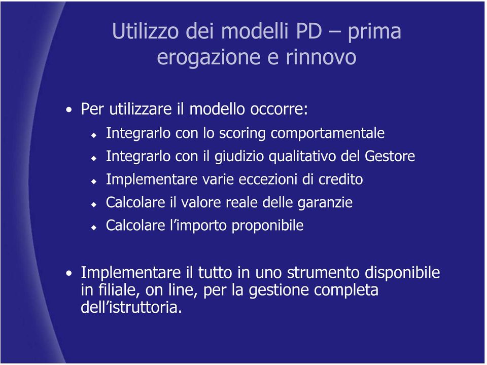 eccezioni di credito Calcolare il valore reale delle garanzie Calcolare l importo proponibile