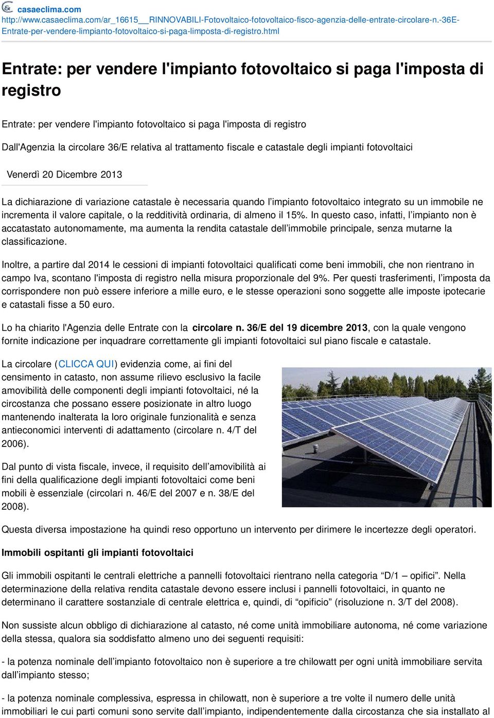 html Entrate: per vendere l'impianto fotovoltaico si paga l'imposta di registro Entrate: per vendere l'impianto fotovoltaico si paga l'imposta di registro Dall'Agenzia la circolare 36/E relativa al