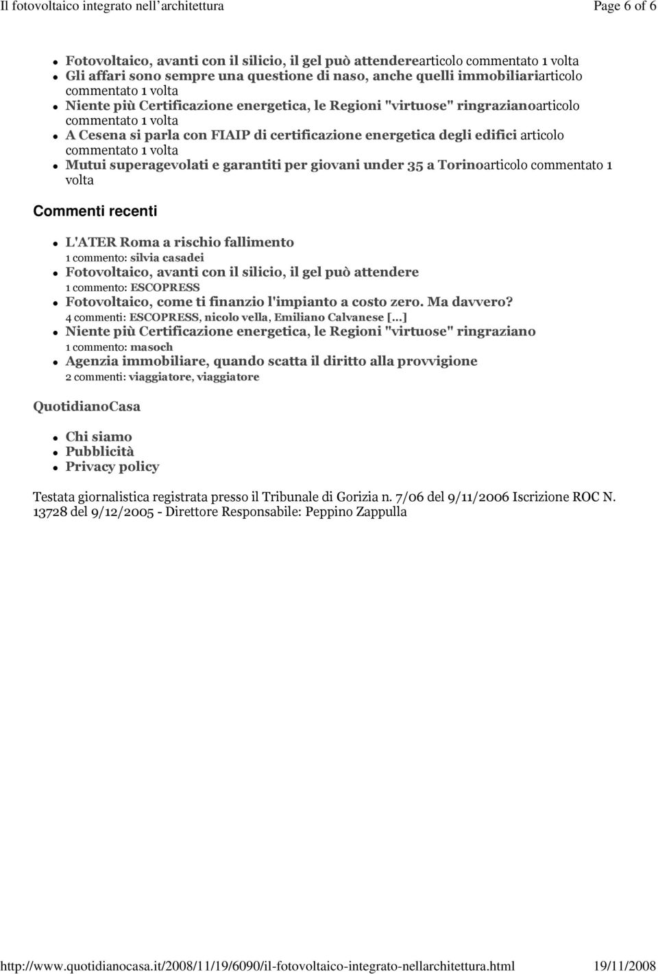 Mutui superagevolati e garantiti per giovani under 35 a Torinoarticolo commentato 1 volta Commenti recenti L'ATER Roma a rischio fallimento 1 commento: silvia casadei Fotovoltaico, avanti con il