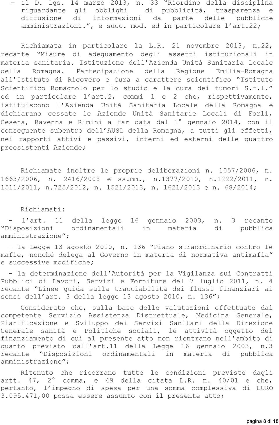 Istituzione dell Azienda Unità Sanitaria Locale della Romagna.