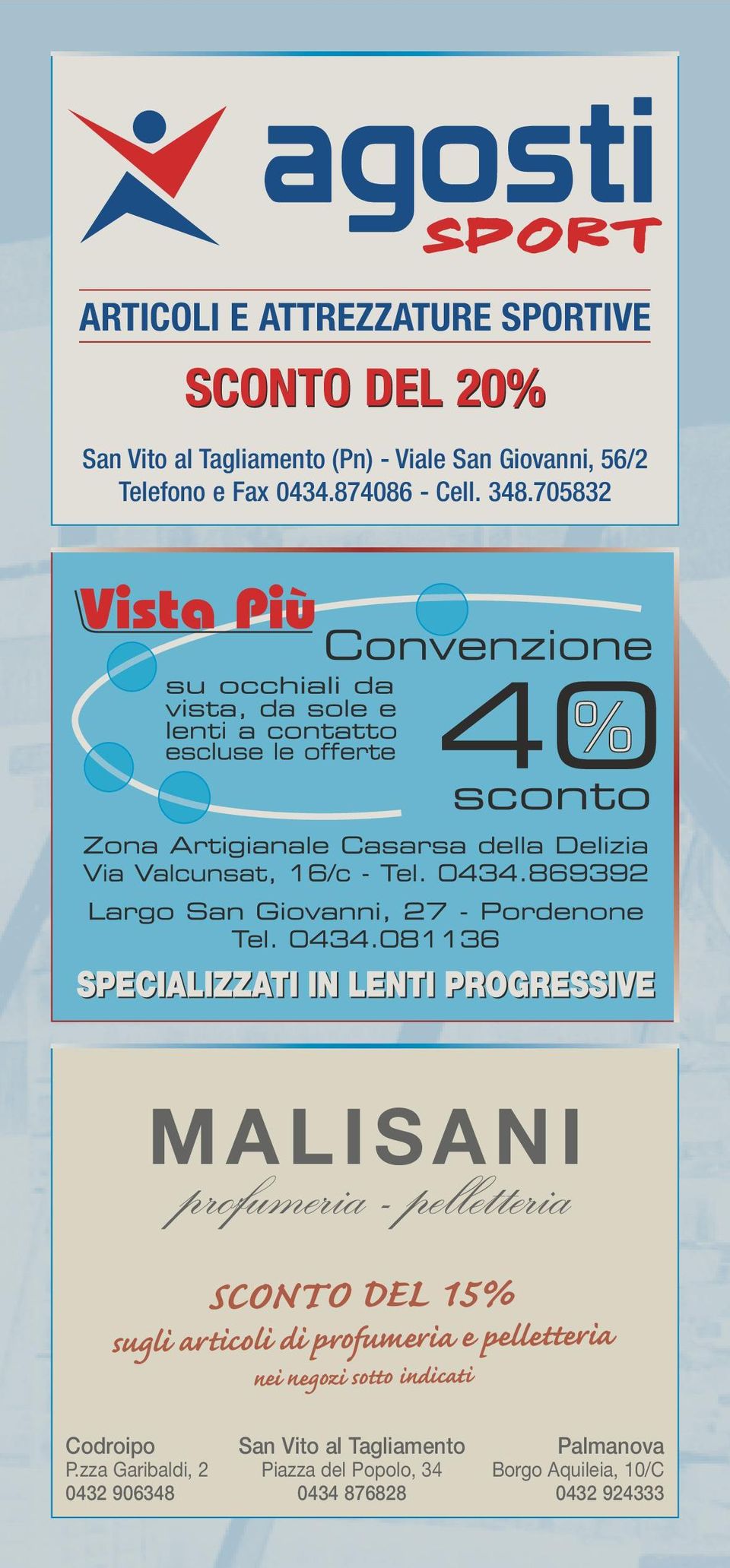 705832 MALISANI profumeria - pelletteria SCONTO DEL 15% sugli articoli di profumeria e pelletteria