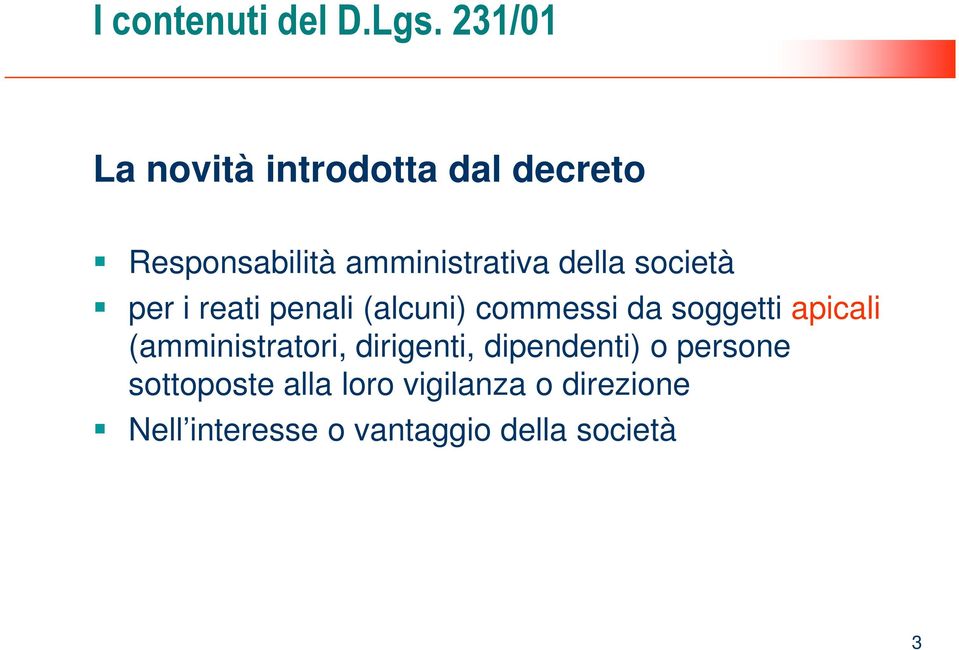 della società per i reati penali (alcuni) commessi da soggetti apicali