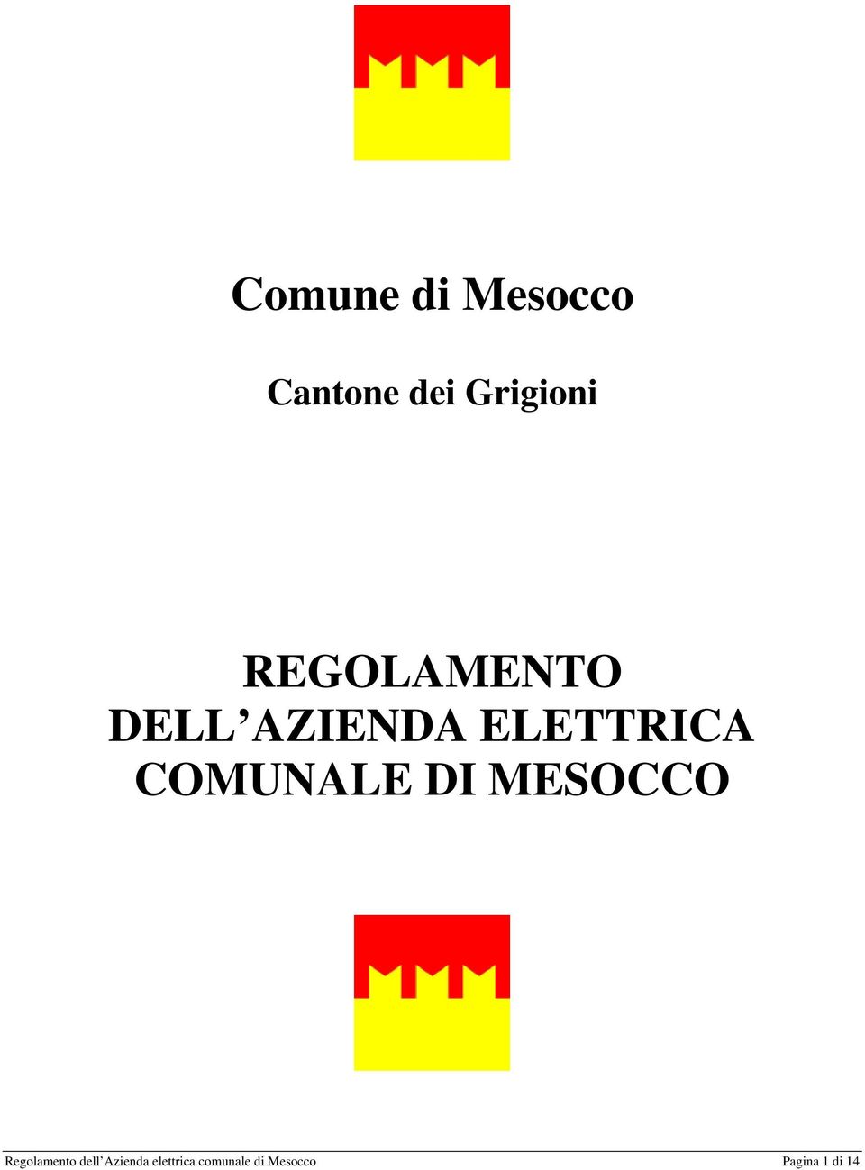 COMUNALE DI MESOCCO Regolamento dell