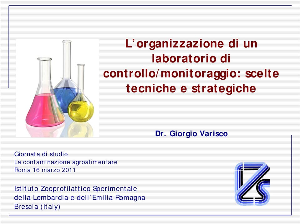 Giorgio Varisco Giornata di studio La contaminazione agroalimentare