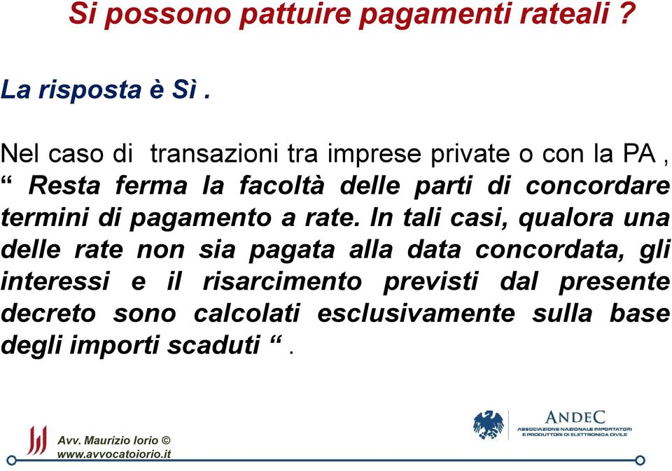 concordare termini di pagamento a rate.