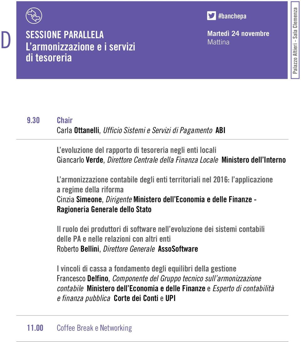 Interno L armonizzazione contabile degli enti territoriali nel 2016: l applicazione a regime della riforma Cinzia Simeone, Dirigente Ministero dell Economia e delle Finanze - Ragioneria Generale