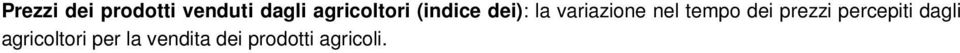 nel tempo dei prezzi percepiti dagli
