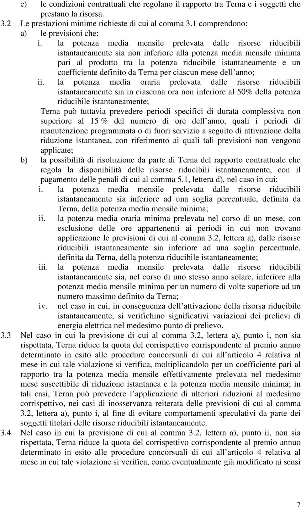 coefficiente definito da Terna per ciascun mese dell anno; ii.