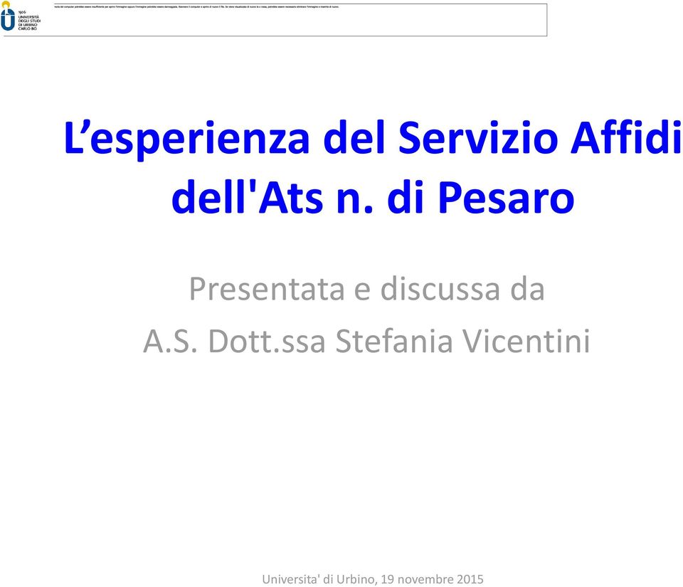 di Pesaro Presentata e discussa da A.