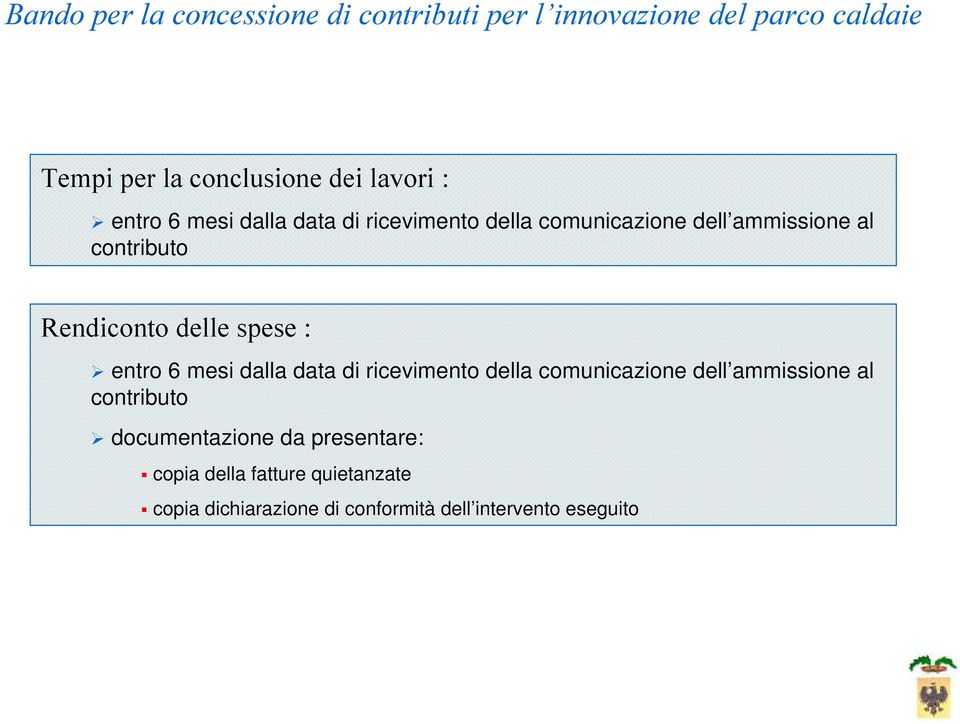 data di ricevimento della comunicazione dell ammissione al contributo documentazione da