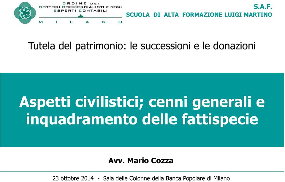 le successioni e le donazioni Aspetti civilistici; cenni