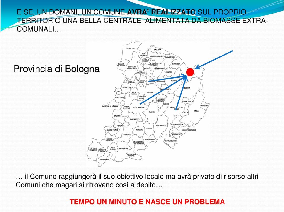 Comune raggiungerà il suo obiettivo locale ma avrà privato di risorse altri