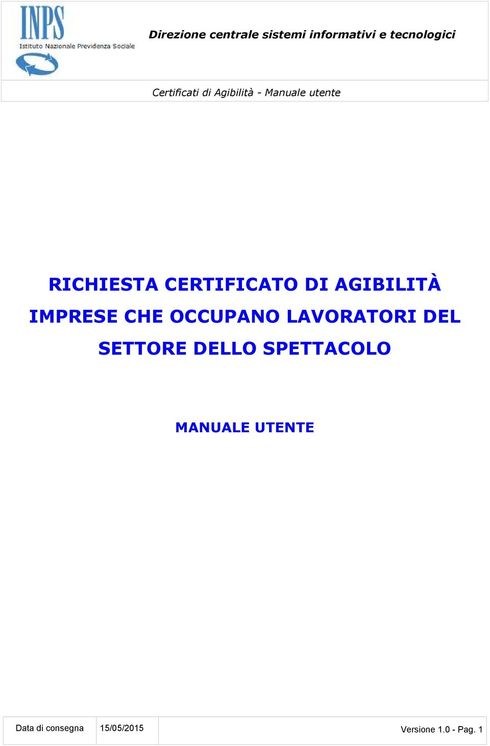 SETTORE DELLO SPETTACOLO MANUALE UTENTE