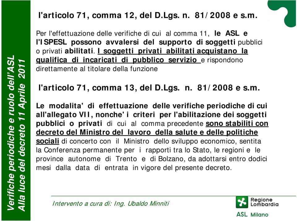 nte al titolare della funzione l'articolo 71, comm