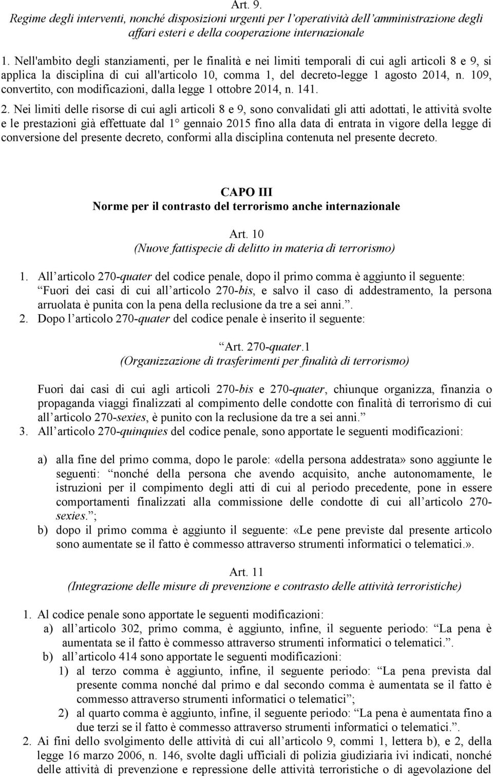 109, convertito, con modificazioni, dalla legge 1 ottobre 20