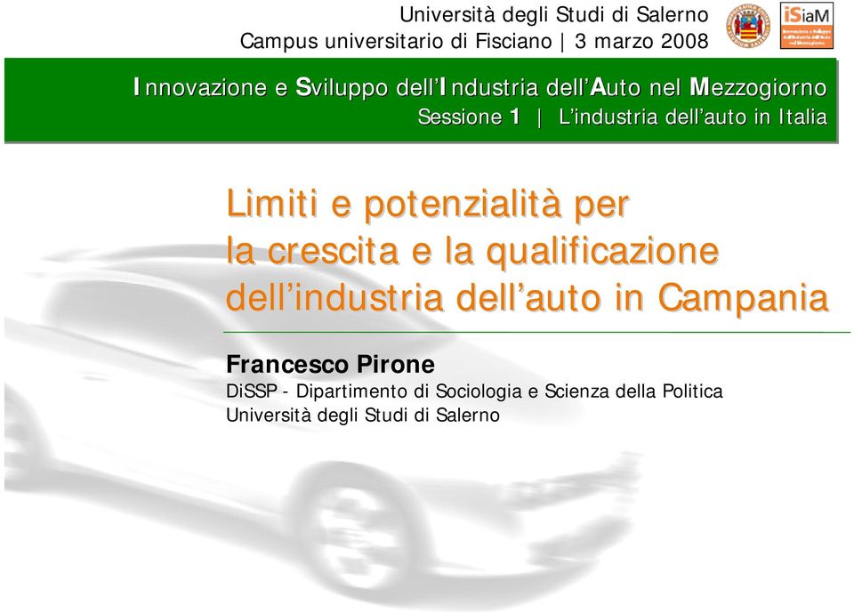 Limiti e potenzialità per la crescita e la qualificazione dell industria dell auto in Campania