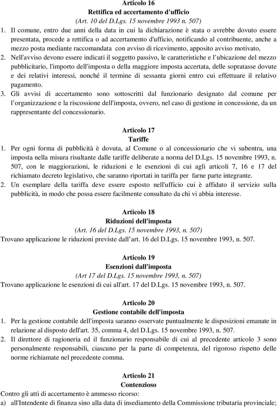 posta mediante raccomandata con avviso di ricevimento, apposito avviso motivato, 2.