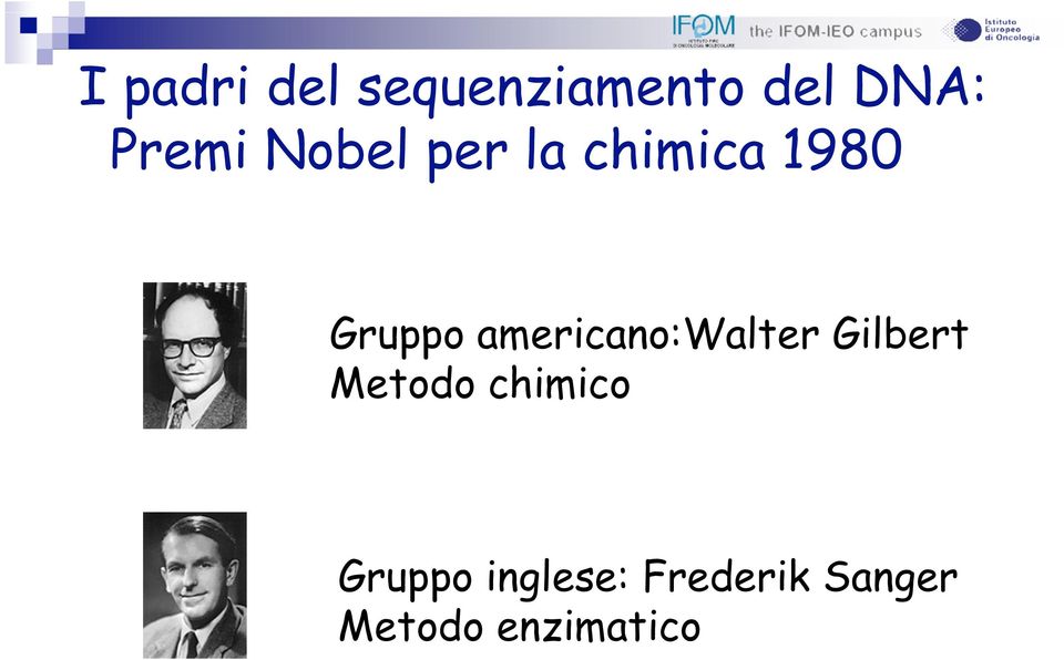 americano:walter Gilbert Metodo chimico