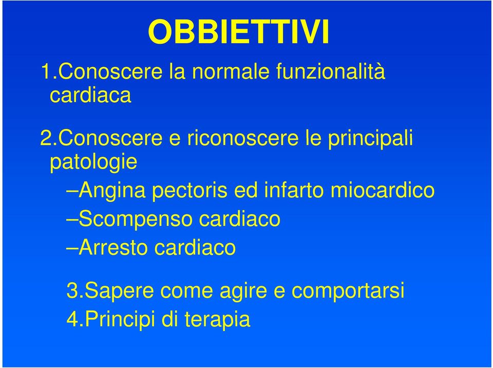 pectoris ed infarto miocardico Scompenso cardiaco Arresto