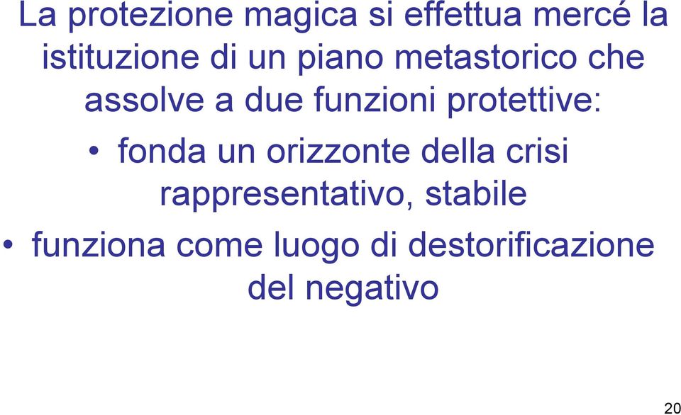 protettive: fonda un orizzonte della crisi