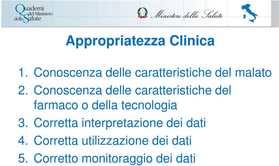 Conoscenza delle caratteristiche del farmaco o della