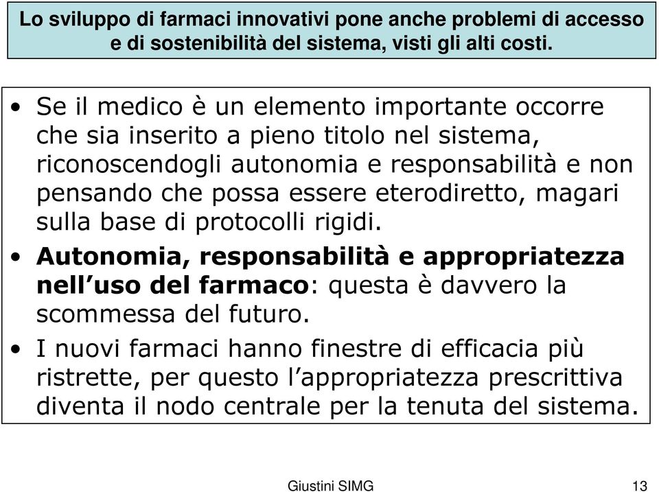 possa essere eterodiretto, magari sulla base di protocolli rigidi.