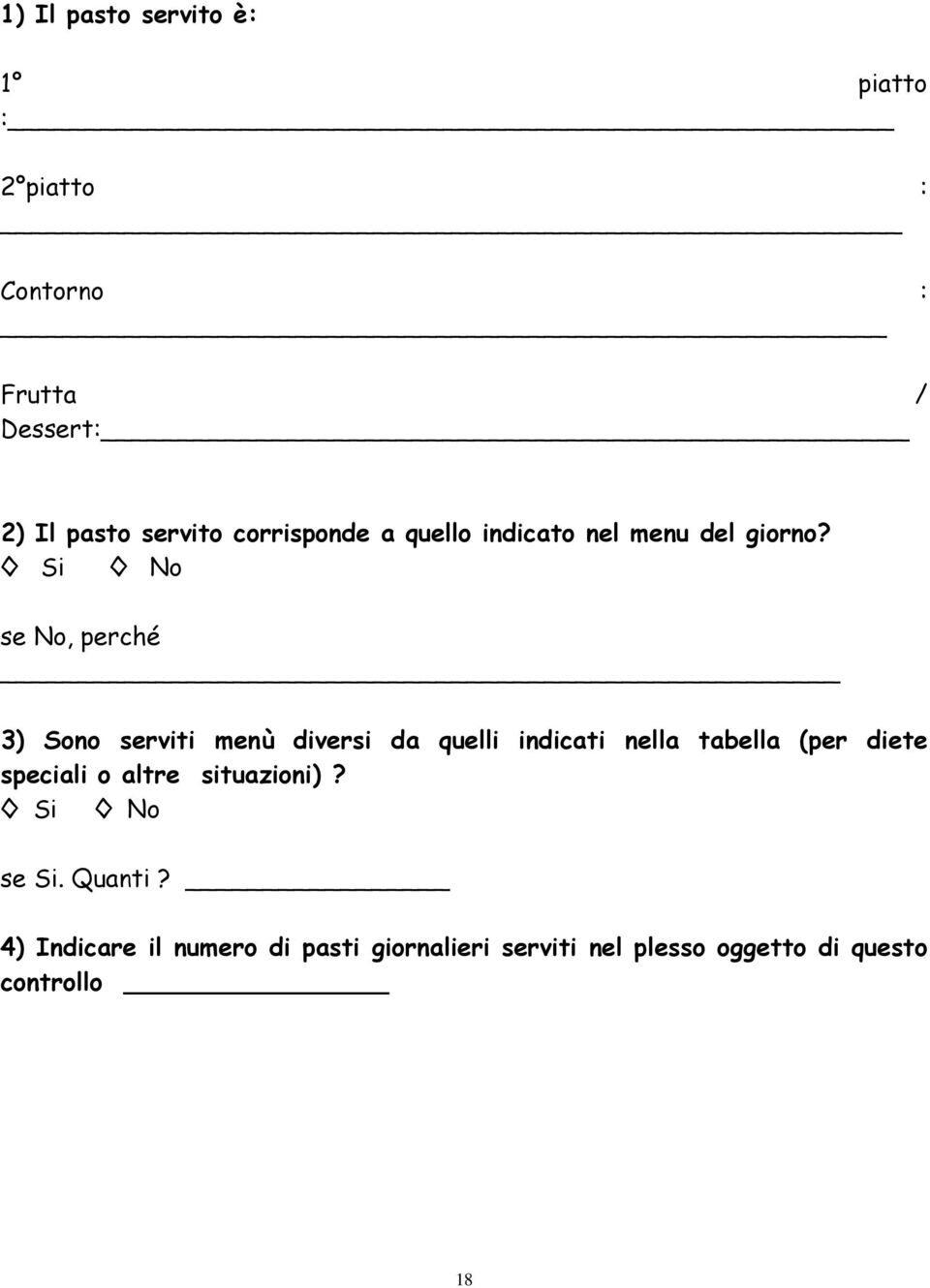 Si No se No, perché 3) Sono serviti menù diversi da quelli indicati nella tabella (per diete