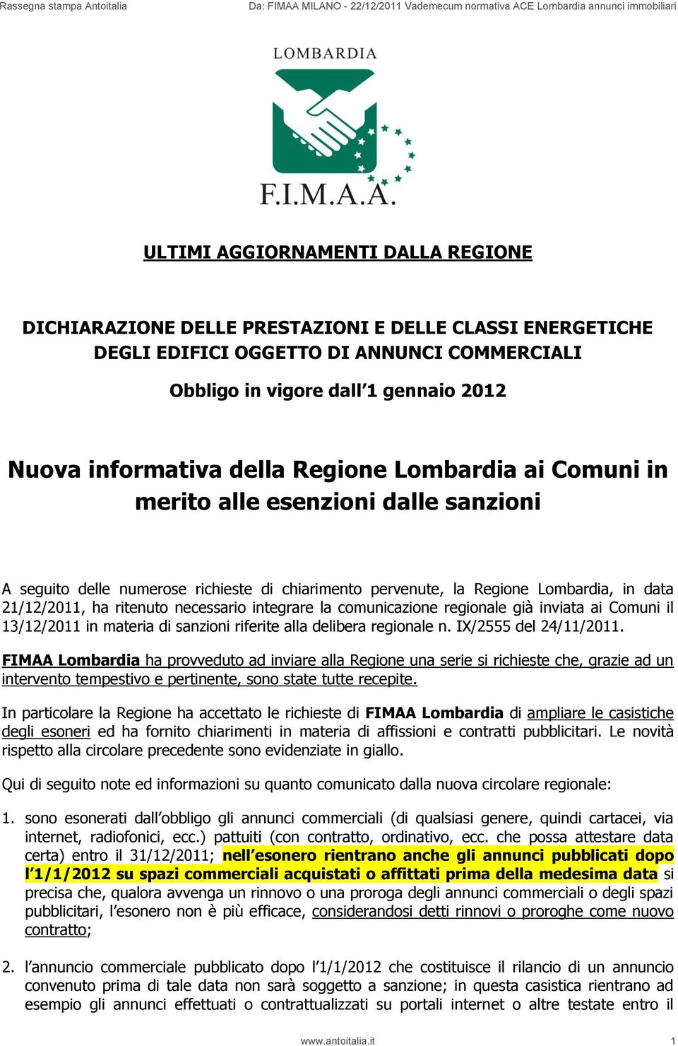 integrare la comunicazione regionale già inviata ai Comuni il 13/12/2011 in materia di sanzioni riferite alla delibera regionale n. IX/2555 del 24/11/2011.