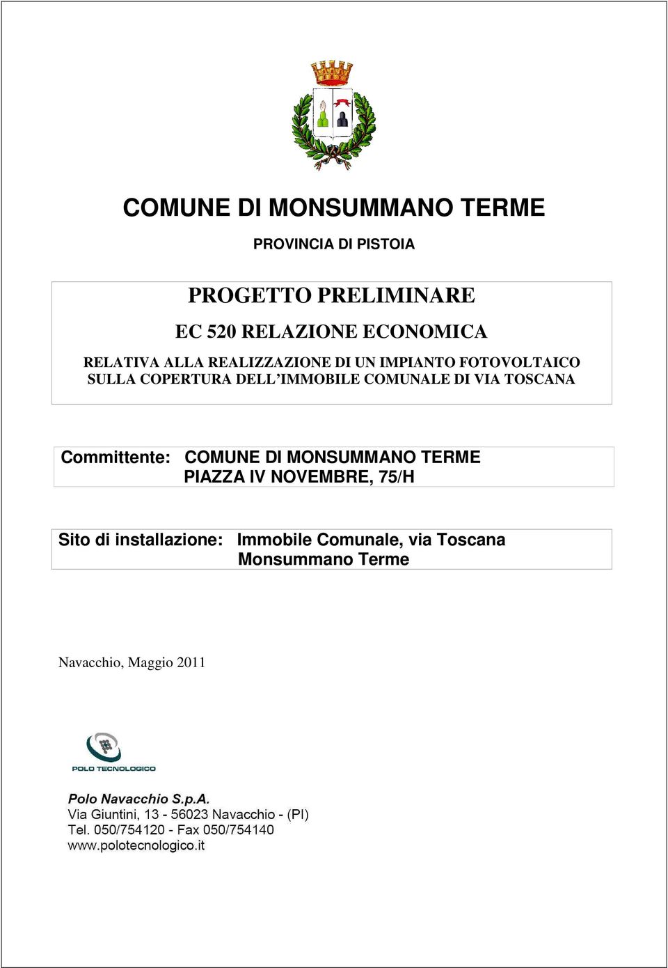 IMMOBILE COMUNALE DI VIA TOSCANA Committente: COMUNE DI MONSUMMANO TERME PIAZZA IV