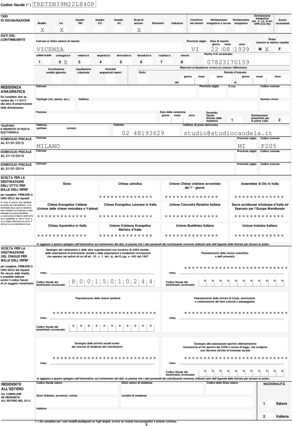 -ter, DPR /) VICENZA VI 0 M X celibe/nubile coniugato/a vedovo/a separato/a divorziato/a deceduto/a tutelato/a minore Partita IVA (eventuale) X 00 Accettazione Liquidazione Immobili Riservato al