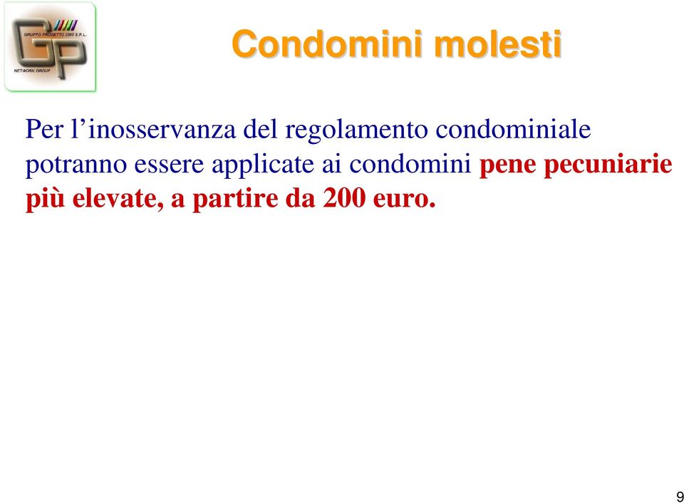 essere applicate ai condomini pene