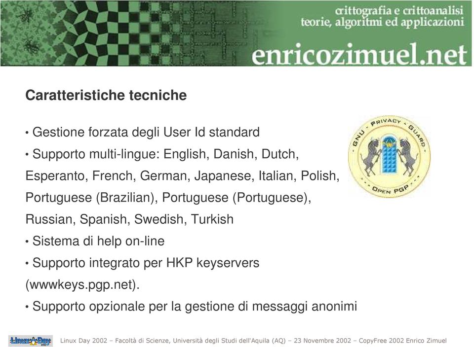 Portuguese (Portuguese), Russian, Spanish, Swedish, Turkish Sistema di help on-line Supporto