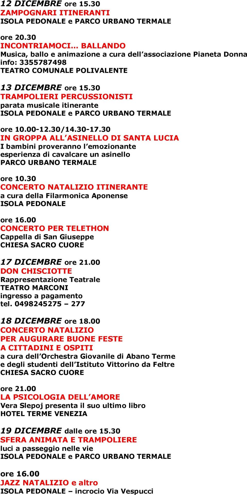 30 TRAMPOLIERI PERCUSSIONISTI parata musicale itinerante ore 10.00-12.30/14.30-17.