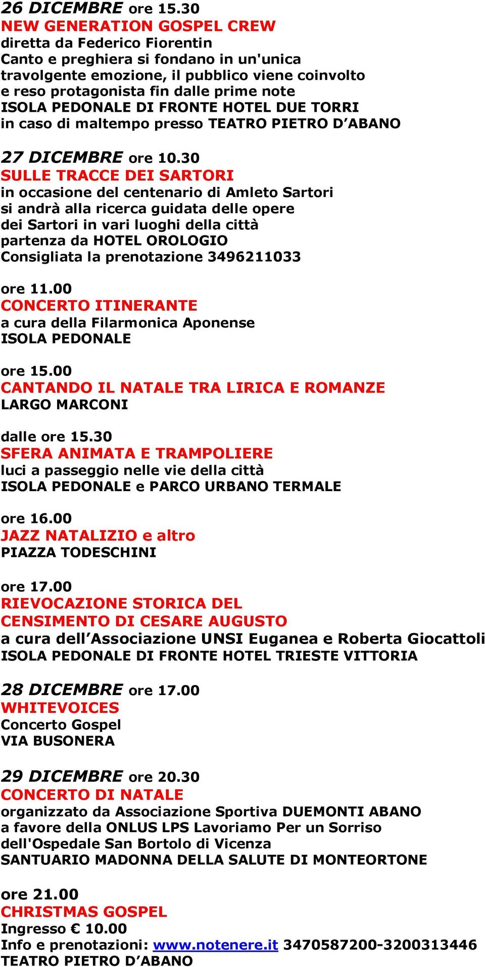 FRONTE HOTEL DUE TORRI in caso di maltempo presso TEATRO PIETRO D ABANO 27 DICEMBRE ore 10.