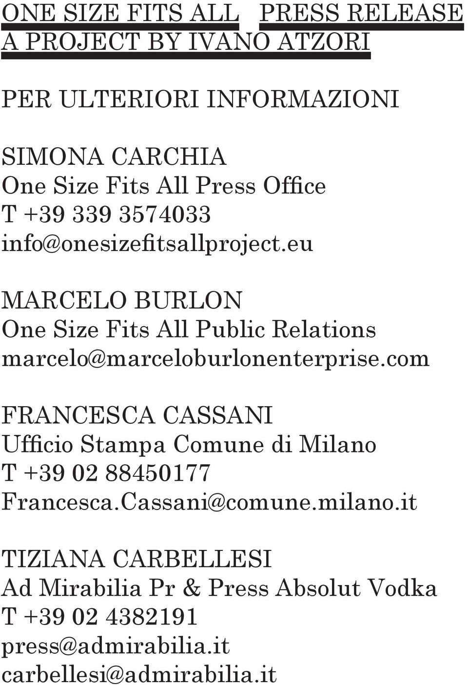 eu MARCELO BURLON One Size Fits All Public Relations marcelo@marceloburlonenterprise.