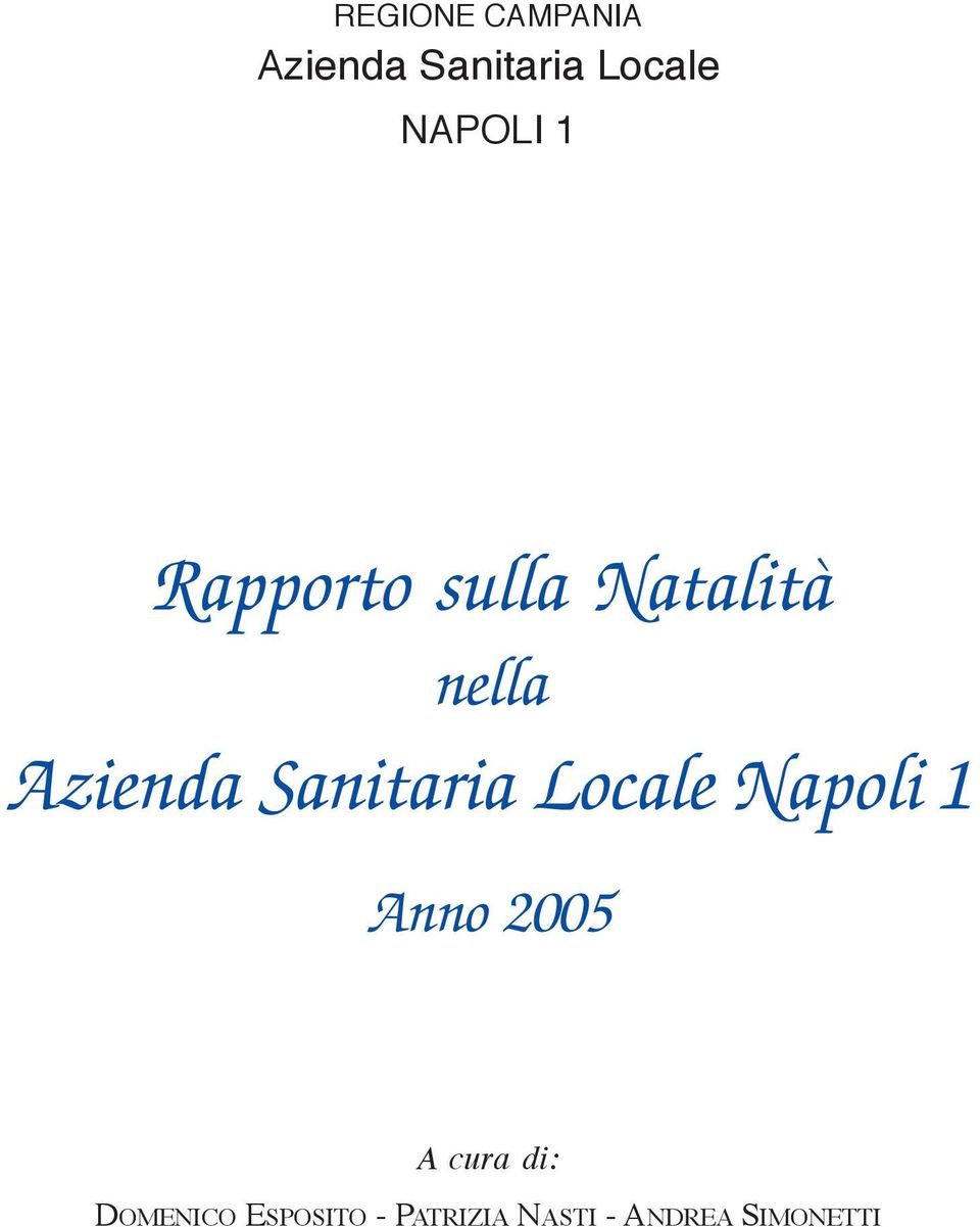 Sanitaria Locale Napoli 1 Anno 2005 A cura di: