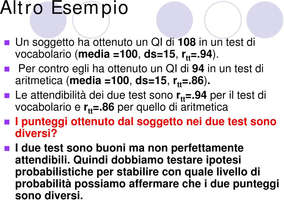 94 pr il s di vocabolario r =.86 pr qullo di arimica I punggi onuo dal soggo ni du s sono divrsi?