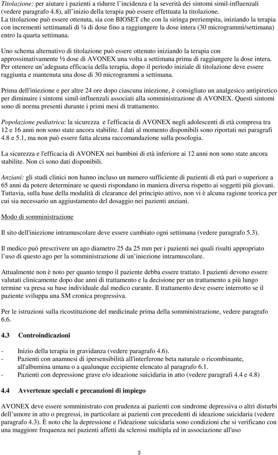 microgrammi/settimana) entro la quarta settimana.