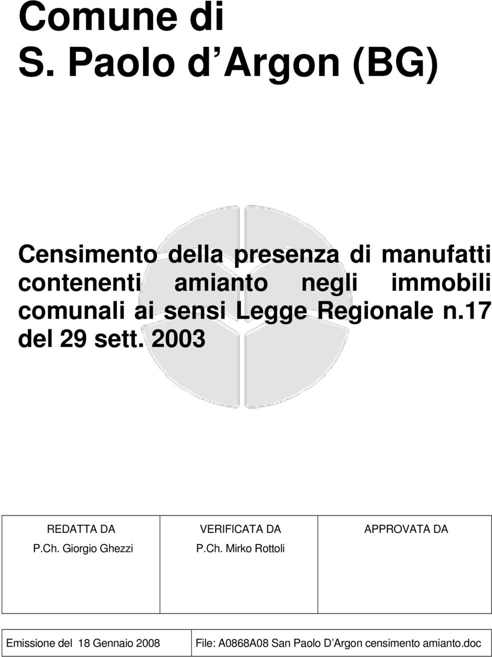 negli immobili comunali ai sensi Legge Regionale n.17 del 29 sett.