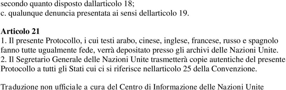 presso gli archivi delle Nazioni Unite. 2.