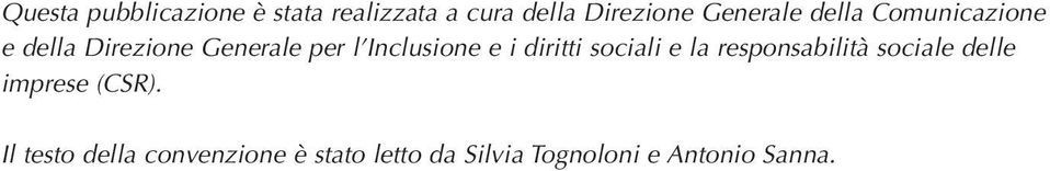 Inclusione e i diritti sociali e la responsabilità sociale delle