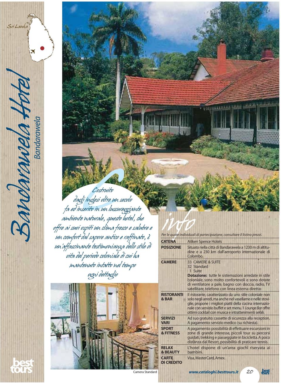 Spence Hotels Situato nella città di Bandarawela a 1230 m di altitudine e a 230 km dall aeroporto internazionale di Colombo.