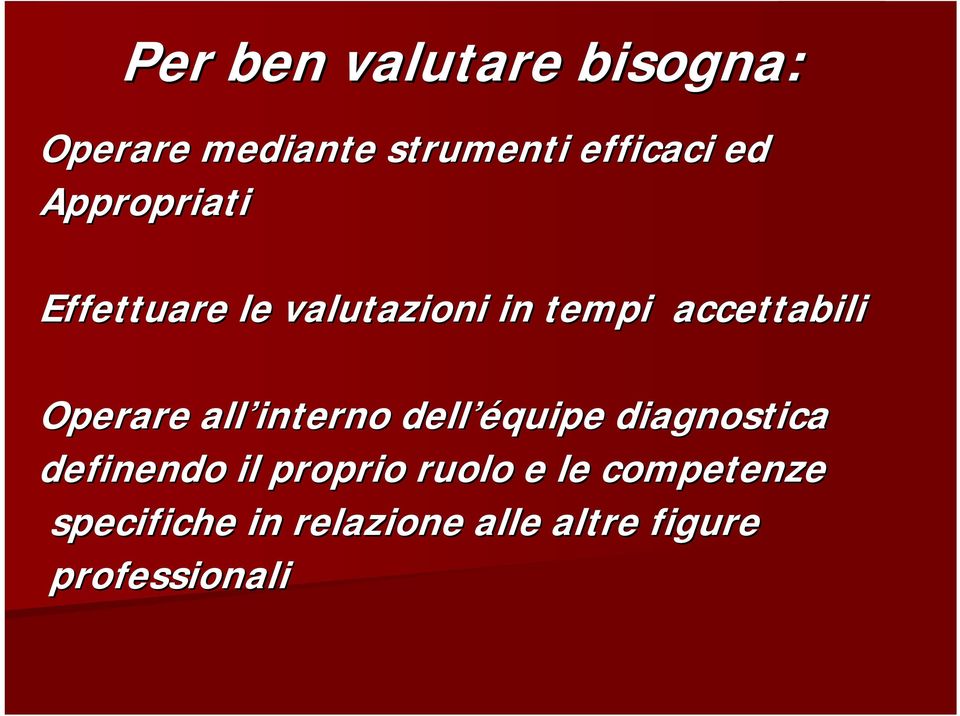 all interno dell é équipe diagnostica definendo il proprio ruolo e