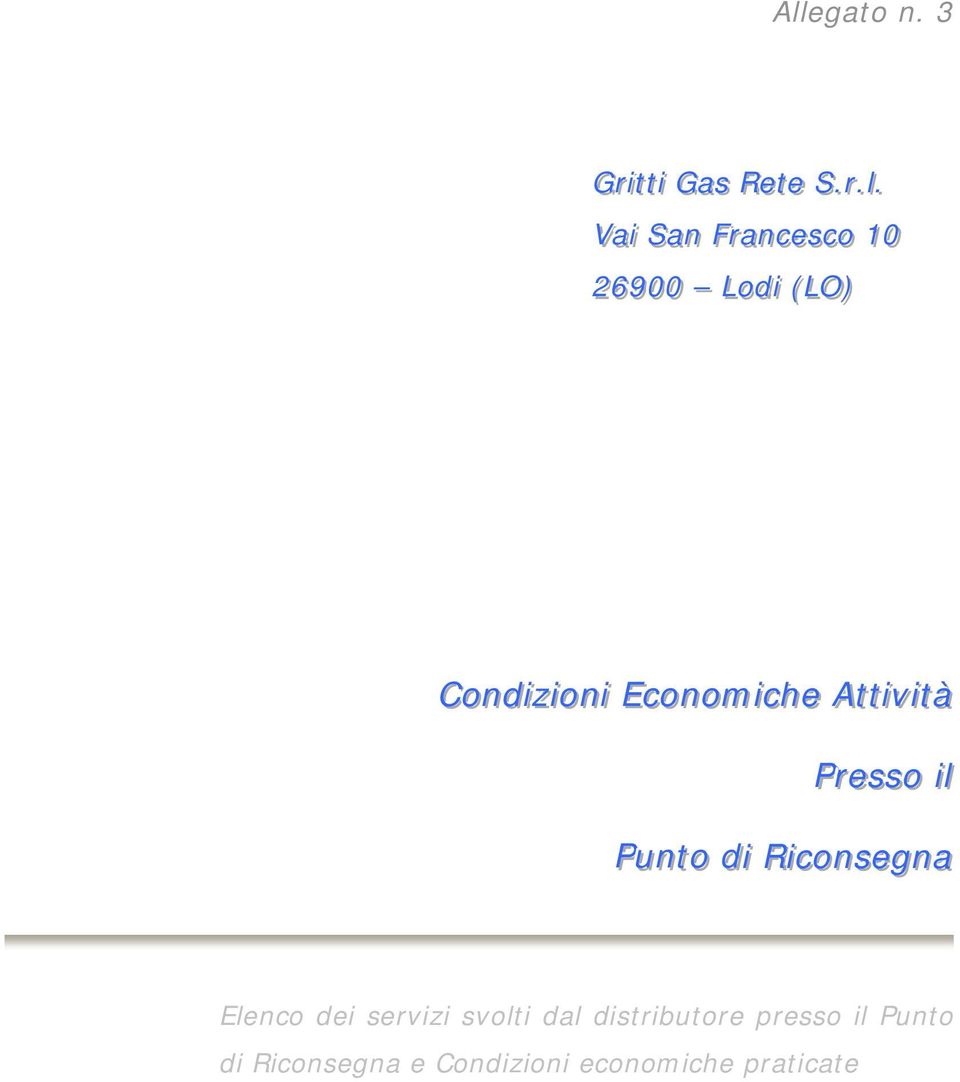 Economiche Atttti ivittà Prresso ili l Puntto dii Riconsegna Elenco dei