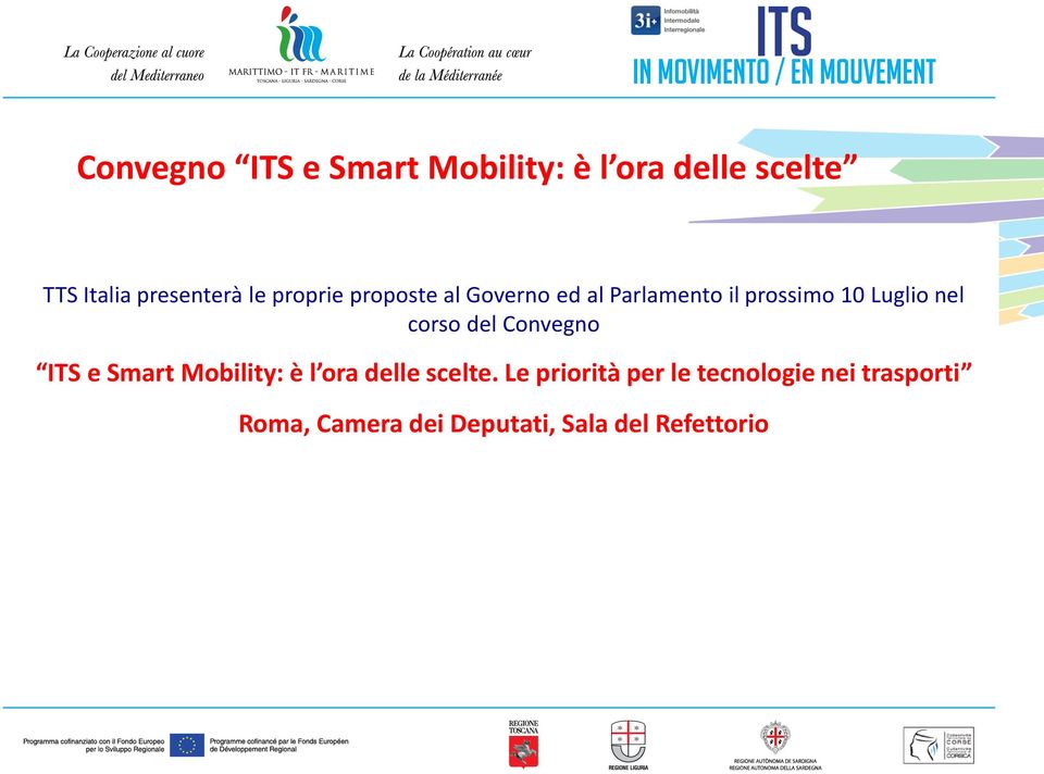 corso del Convegno ITS e Smart Mobility: è l ora delle scelte.