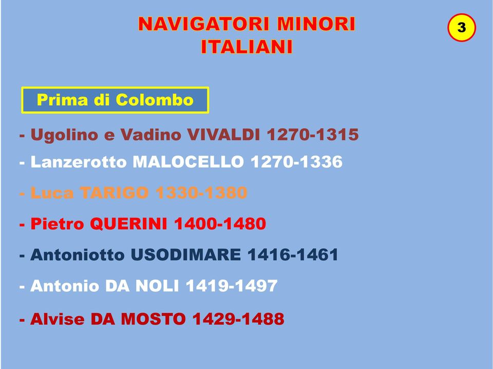 Pietro QUERINI 1400-14801480 - Antoniotto USODIMARE 1416-1461