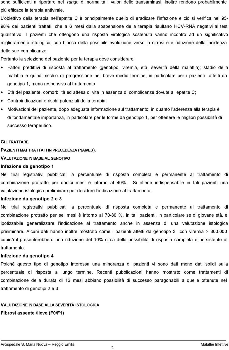 HCV-RNA negativi al test qualitativo.