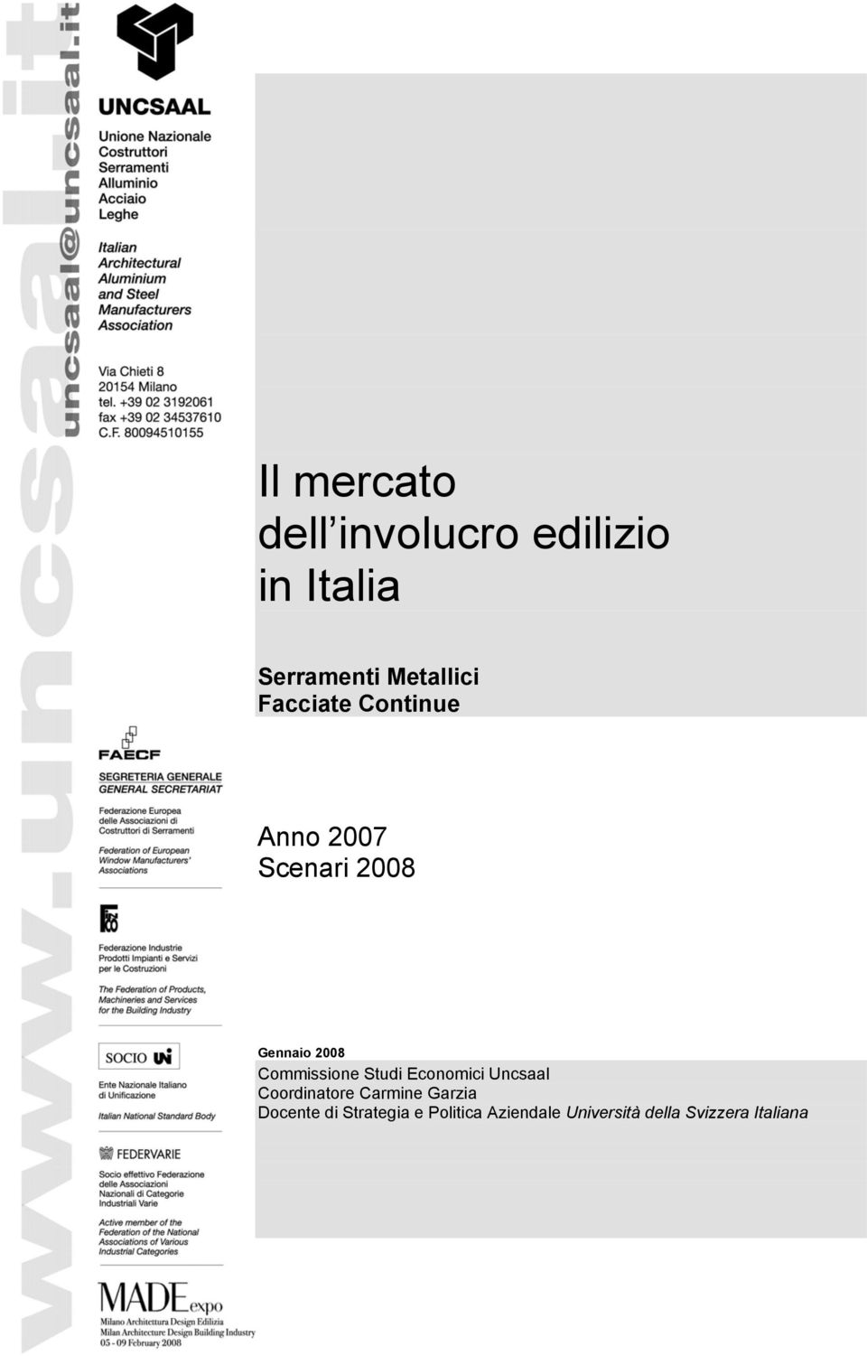 Commissione Studi Economici Uncsaal Coordinatore Carmine Garzia