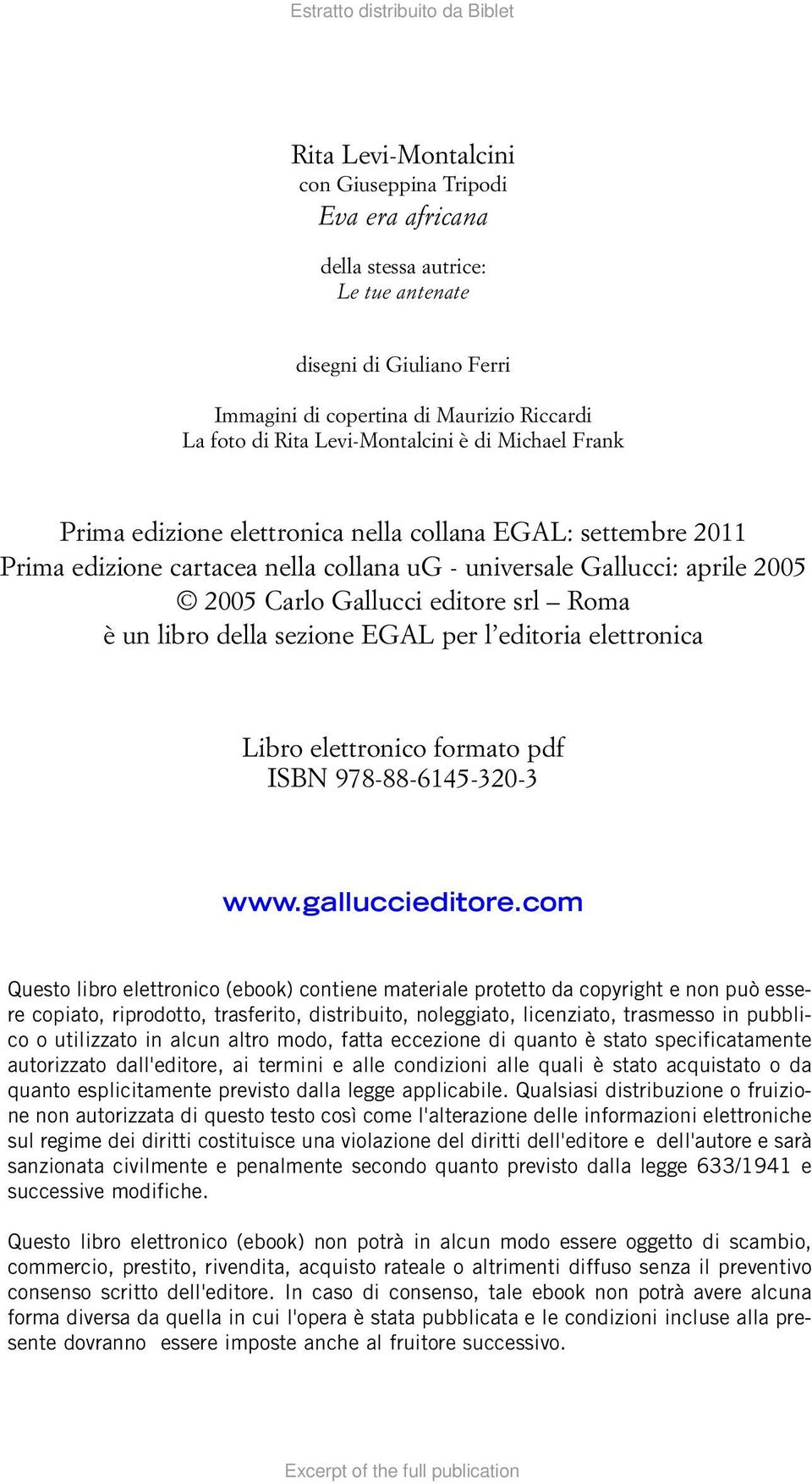 libro della sezione EGAL per l editoria elettronica Libro elettronico formato pdf ISBN 978-88-6145-320-3 www.galluccieditore.